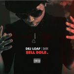 15. Dej Loaf “$ell Sole”