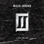 14. Majid Jordan “A Place Like This”