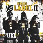7. Migos “No Label 2″