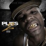 19. Plies “Da Last Real Nigga Left 2″