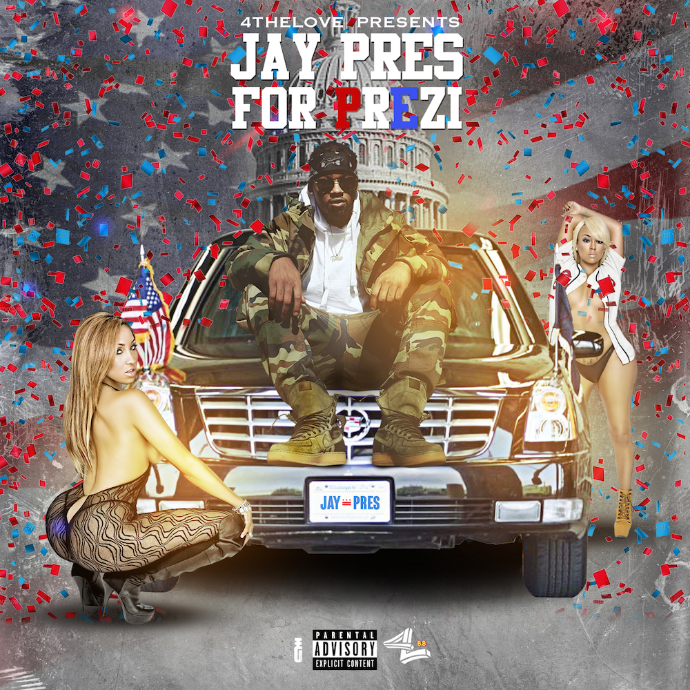 Jay Pres "Jay Pres For Prezident"