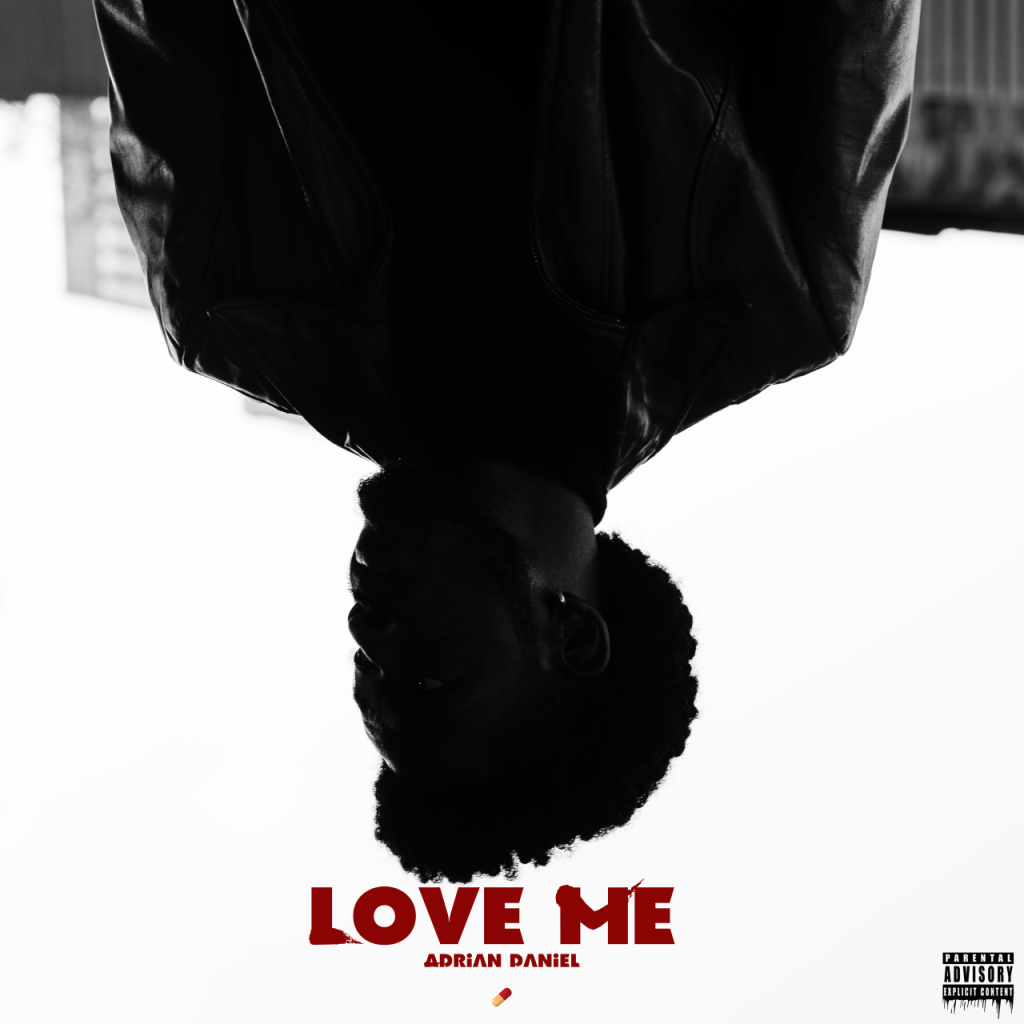 Adrian Daniel "Love Me"