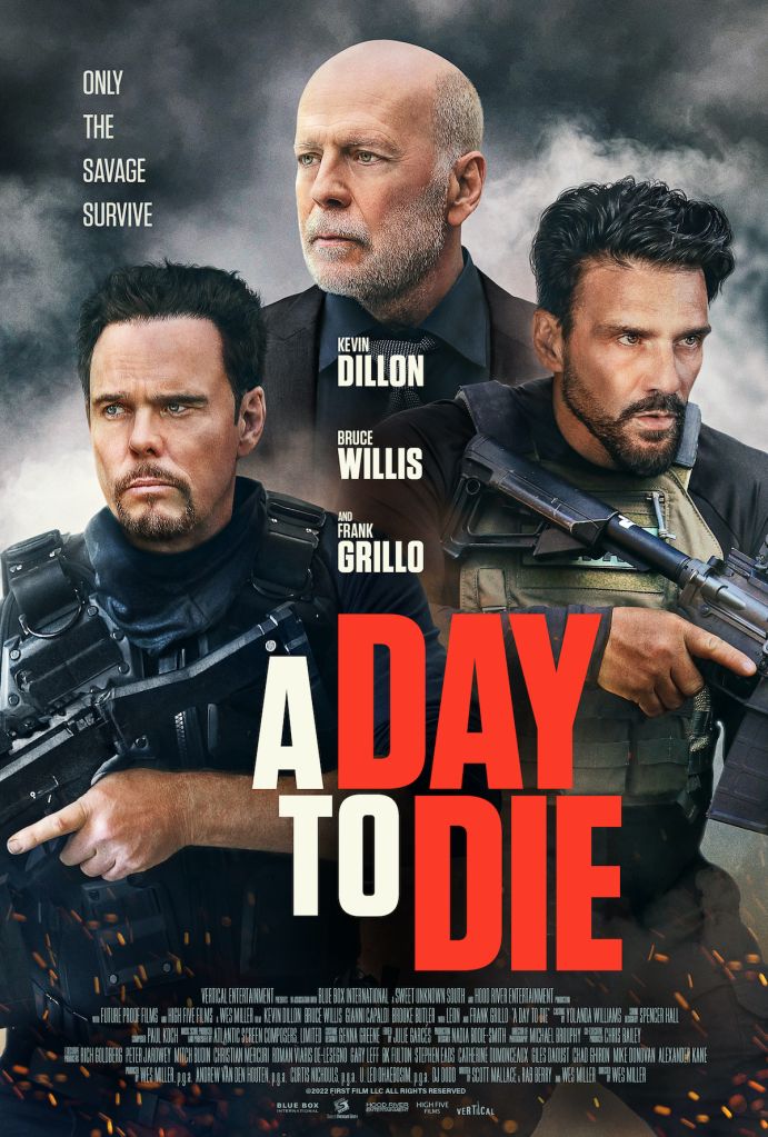 Kevin Dillon, Leon, Bruce Willis, A Day To Die