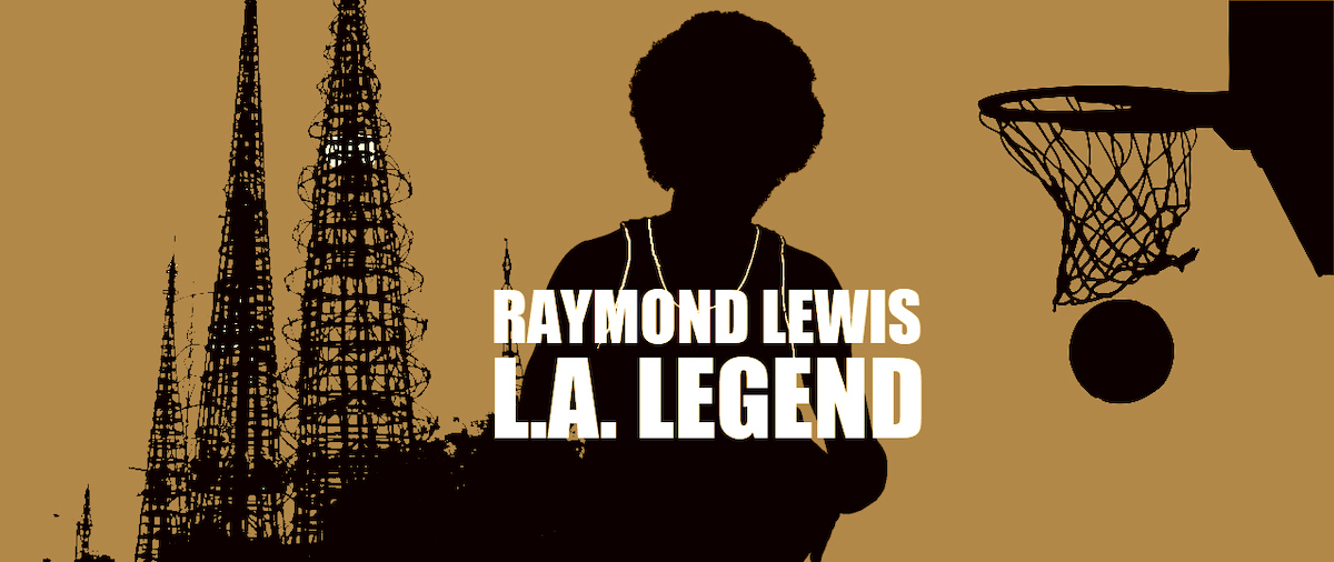 Raymond Lewis: L.A. Legend poster and title treatment