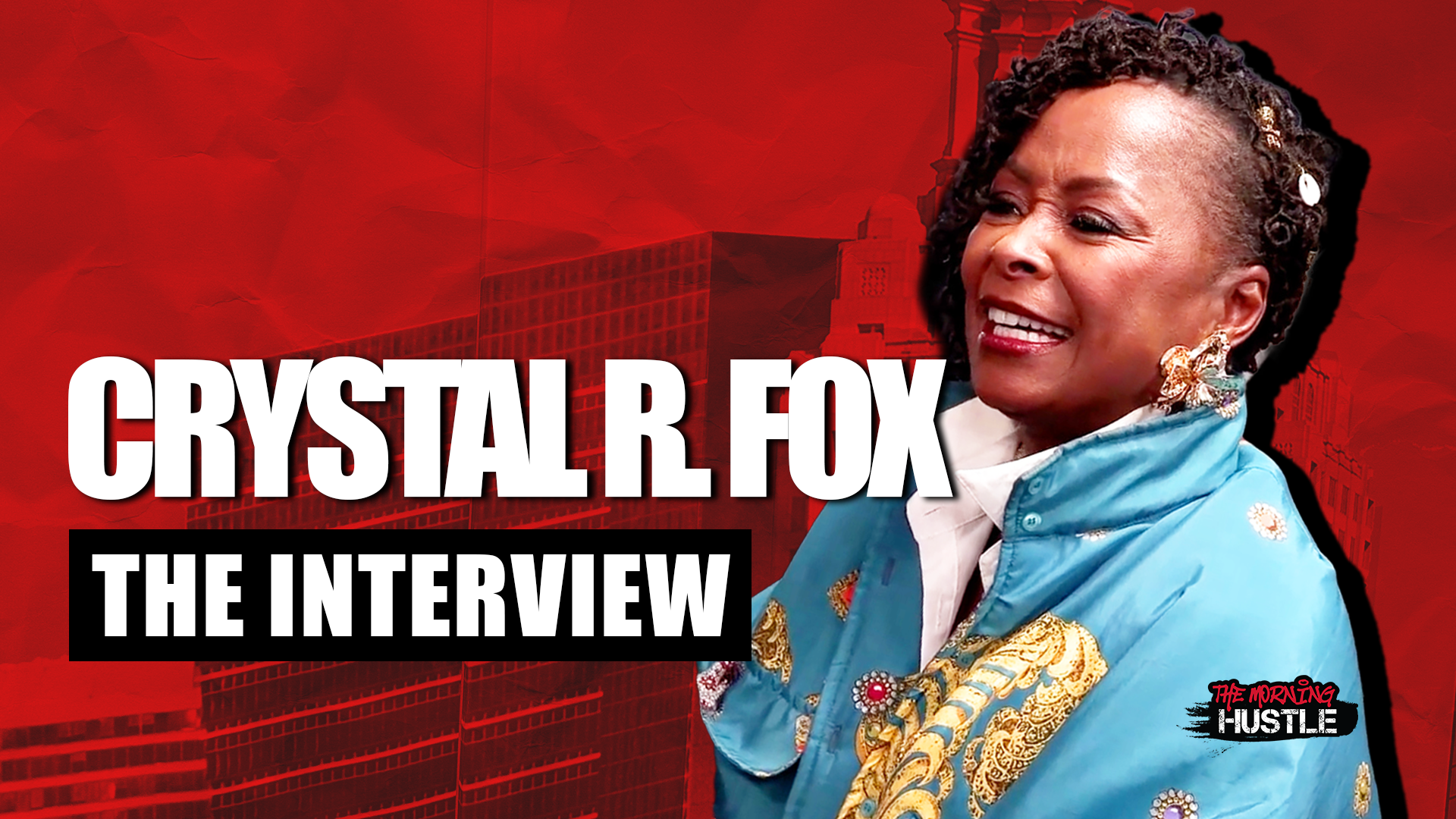 The Morning Hustle: Crystal R. Fox Interview Graphic
